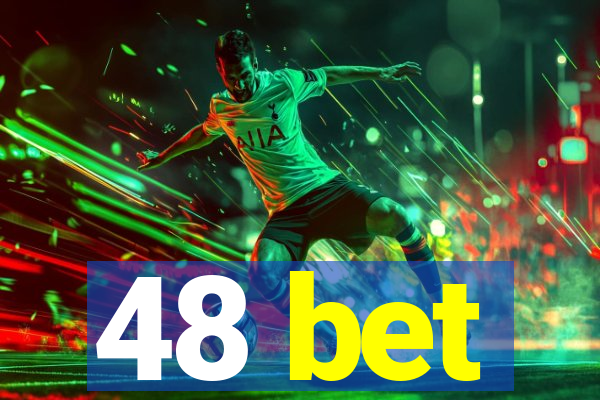 48 bet